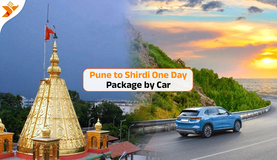 Pune to Shirdi One Day Package by Car