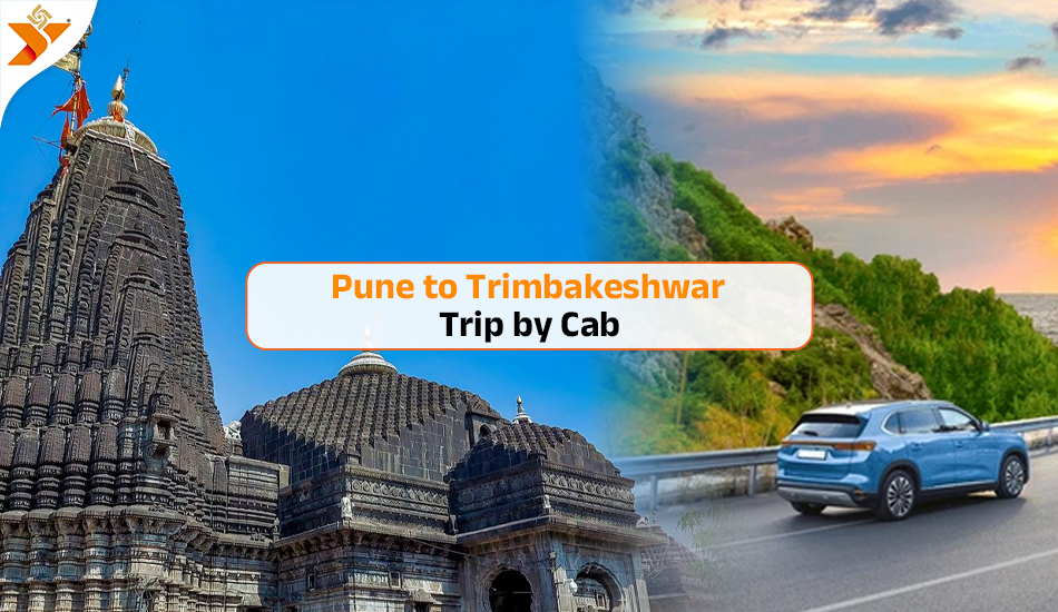 Pune to Trimbakeshwar Trip By Cab